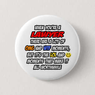 Lawyer .. OMG WTF LOL Pinback Button
