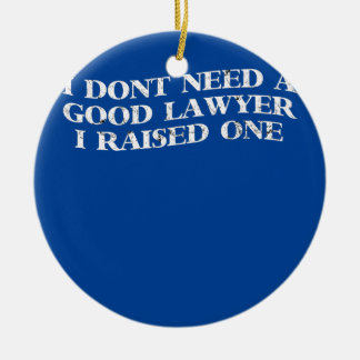 Lawyer Parents Father Mother Funny Father's Day Ceramic Ornament