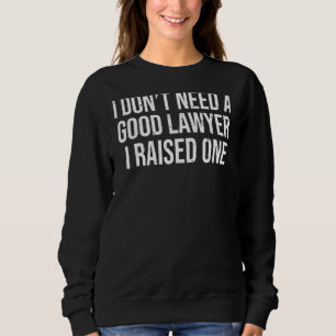 Lawyer Parents Father Mother Law School Graduation Sweatshirt