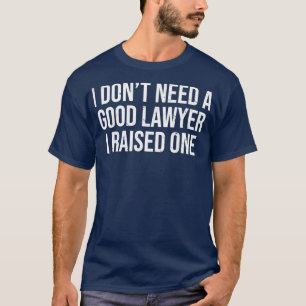Lawyer parents father mother law school T-Shirt