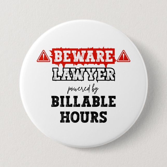 Lawyer Powered By Billable Hours | Funny Attorney Button (Front)