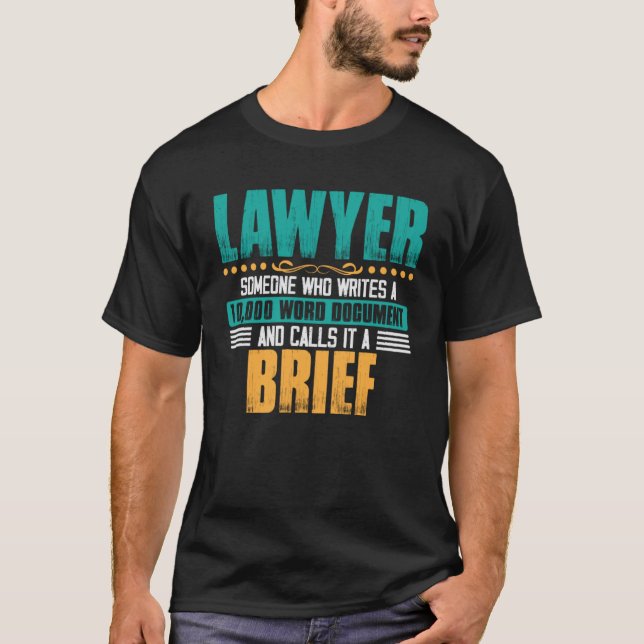 Lawyer someone who writes a document lawyer stunde T-Shirt (Front)