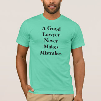 Lawyer Slogan T-Shirts & Shirt Designs | Zazzle