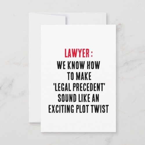 Lawyer We know how to make 'legal precedent' sound Thank You Card