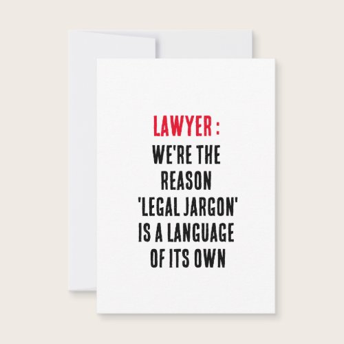 Lawyer We're the reason 'legal jargon' is a langua Thank You Card