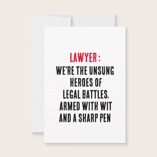 Lawyer We're the unsung heroes of legal battles,  Thank You Card