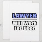 Lawyer...Will Work For Beer (Front/Back)