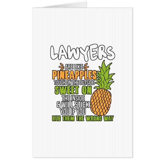 Lawyers Are Like Pineapples. Card (Front)