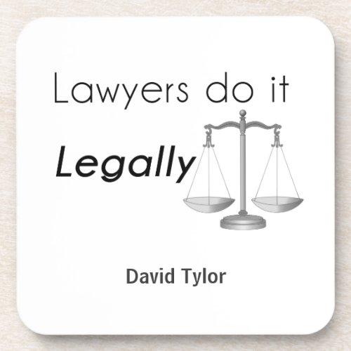 Lawyers do it coaster