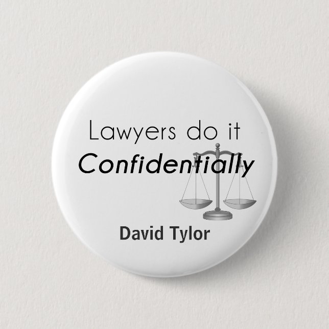 Lawyers do it Confidentially Button (Front)