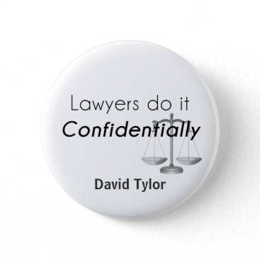 Lawyers do it Confidentially Button