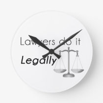 Lawyers do it! round clock