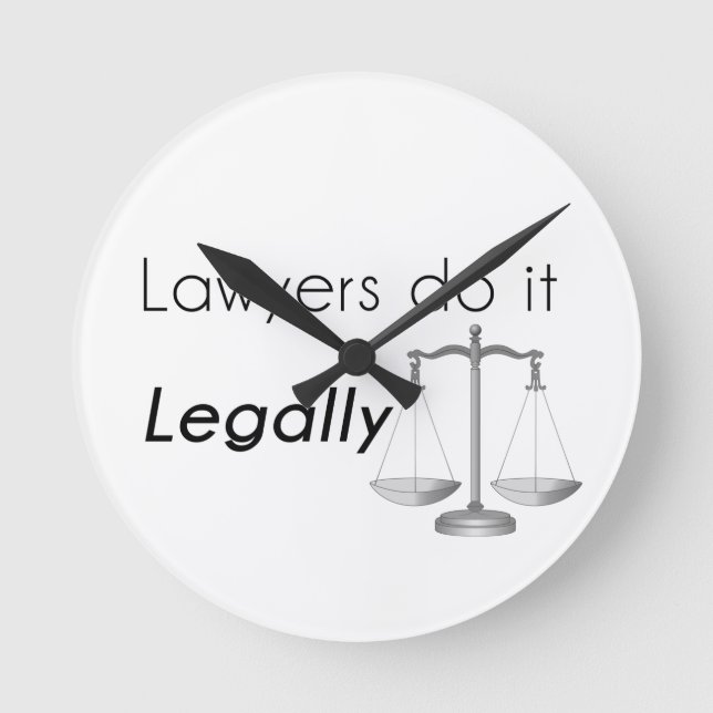 Lawyers do it! round clock (Front)