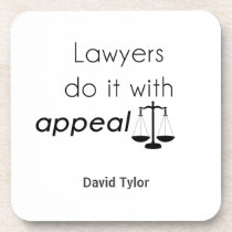 Lawyers do it with beverage coaster