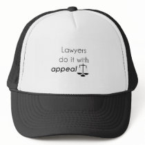 Lawyers do it with trucker hat