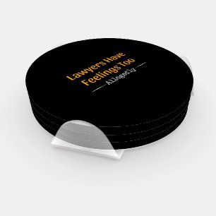 Lawyers Have Feelings Too Allegedly - Attorney Coaster Set