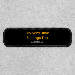 Lawyers Have Feelings Too Allegedly - Attorney Patch