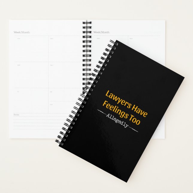 Lawyers Have Feelings Too Allegedly - Attorney Planner (Display)