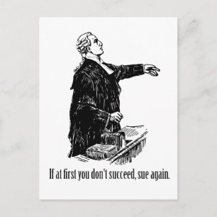 Lawyers - If at first you don't succeed, sue again Postcard