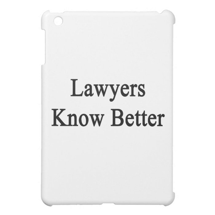 Lawyers Know Better iPad Mini Covers