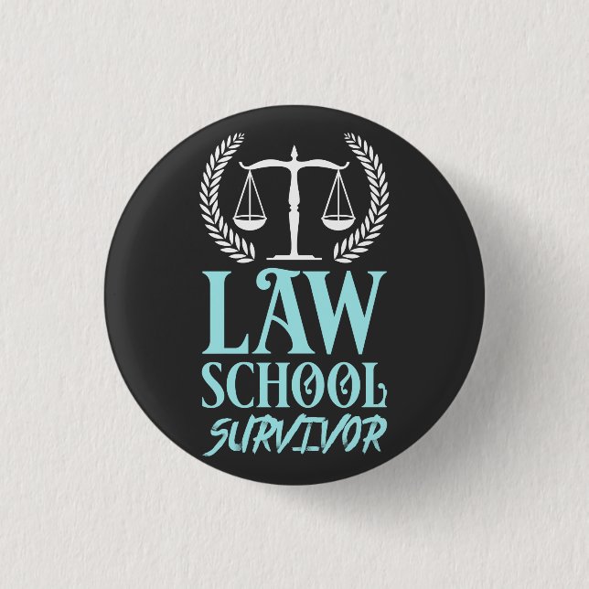 LAWYERS: Law School Survivor Button (Front)