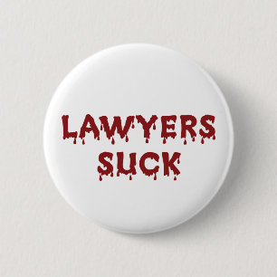 Lawyers Suck Pinback Button