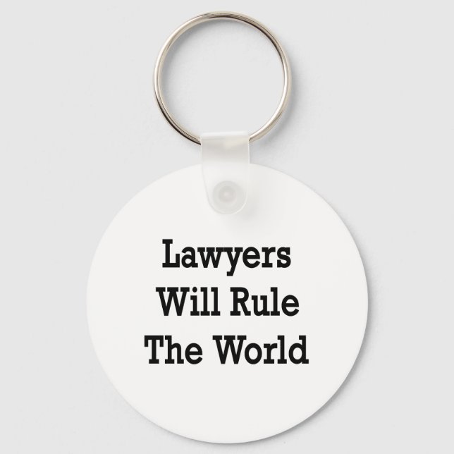 Lawyers Will Rule The World Keychain (Front)