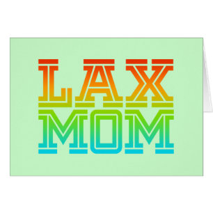 Lax Mom