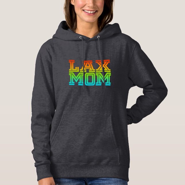 Lax Mom Hoodie (Front)