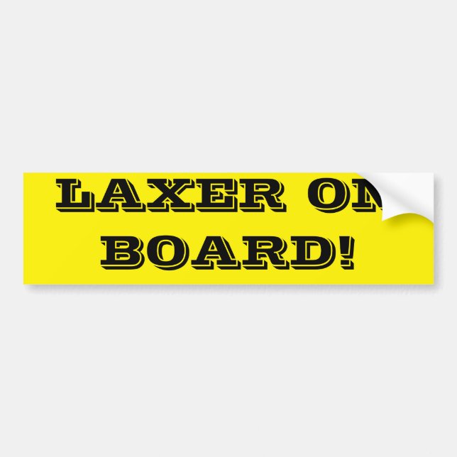 LAXER ON BOARD! BUMPER STICKER (Front)