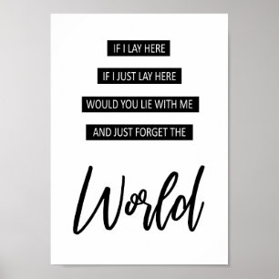 Lay Here Forget The World Chasing Cars Song Lyric Poster
