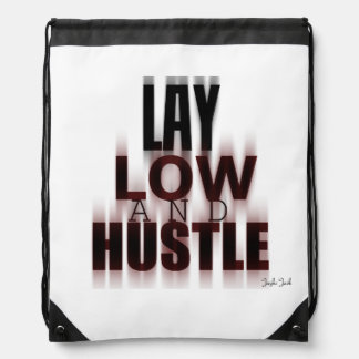 Lay Low And Hustle Backpack