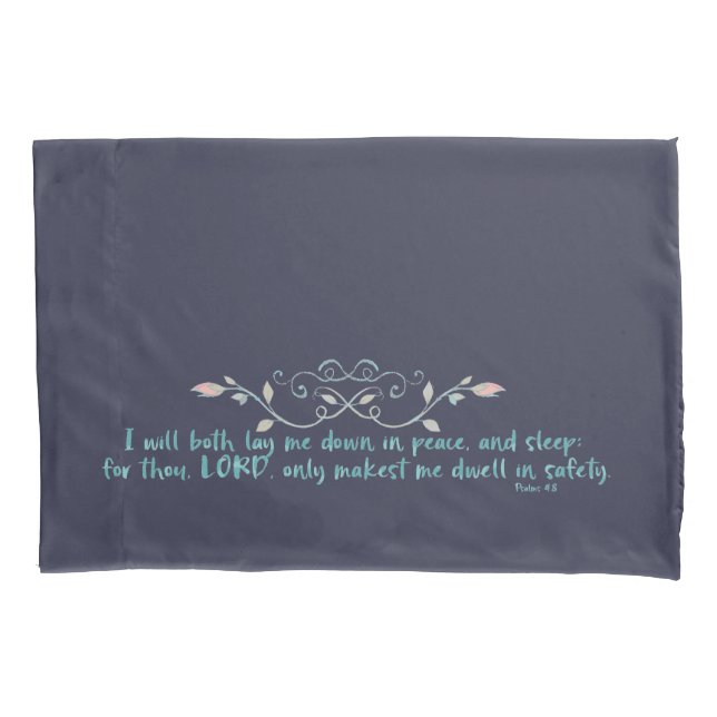 Lay Me Down in Peace & Sleep Bible Verse Pillowcase (Front)
