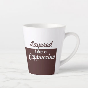 Layered Like a Cappuccino Latte Mug