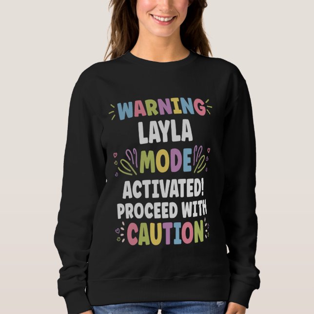 LAYLA Personalized Name Funny Cute Custom LAYLA Na Sweatshirt (Front)