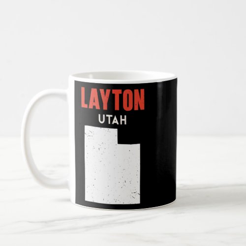 Layton Utah USA State America Travel Utahan  Coffee Mug