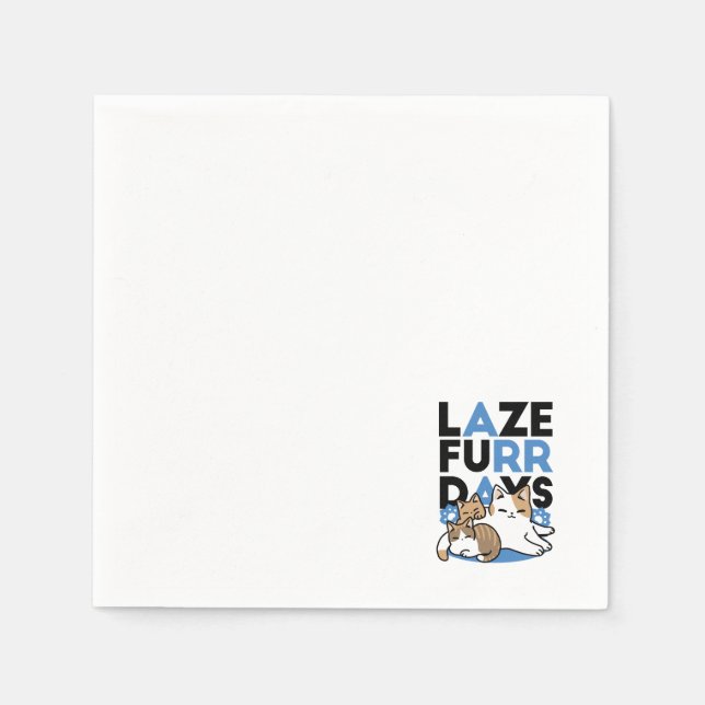 Laze Furr Days - Cute Lazy Cats Design Napkins (Front)