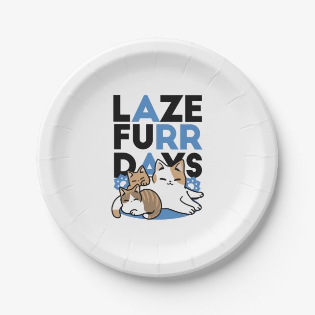 Laze Furr Days - Cute Lazy Cats Design Paper Plates (Front)