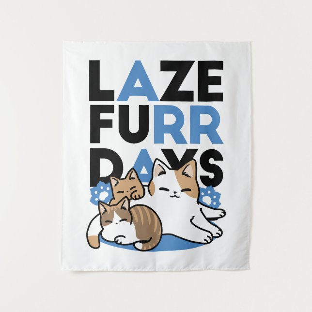 Laze Furr Days - Cute Lazy Cats Design Tapestry (Front)