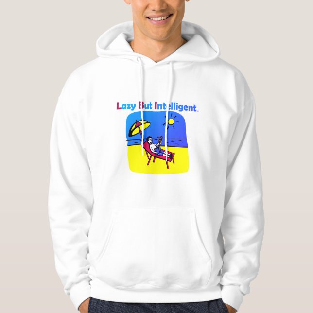 LAZY BUT INTELLIGENT HOODIE SWEATSHIRT TRADEMARKED (Front)
