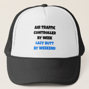 Lazy Butt Air Traffic Controller Trucker Hat