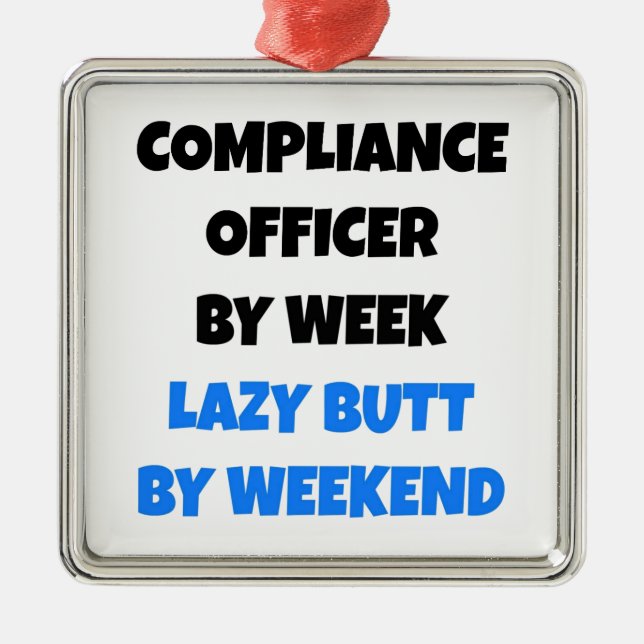 Lazy Butt Compliance Officer Metal Ornament (Front)