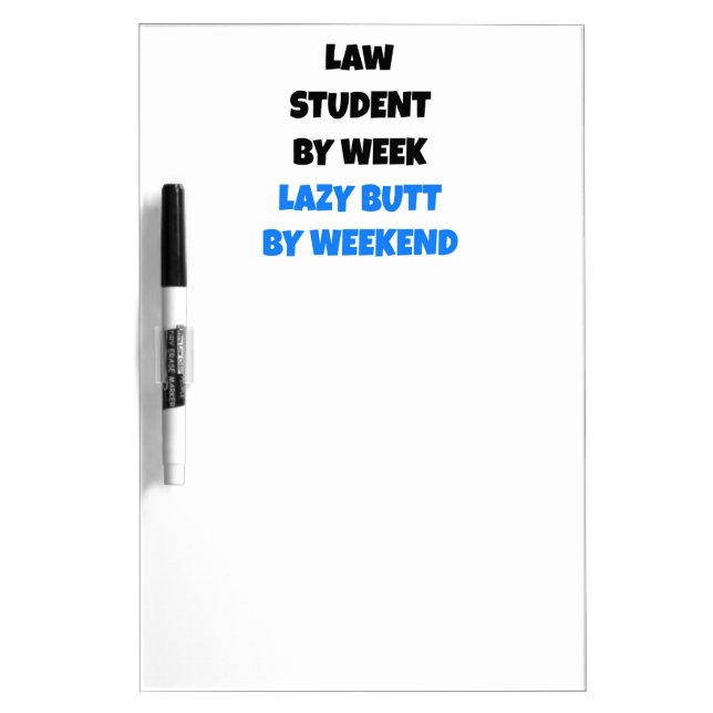 Lazy Butt Law Student Dry-Erase Board (Front)