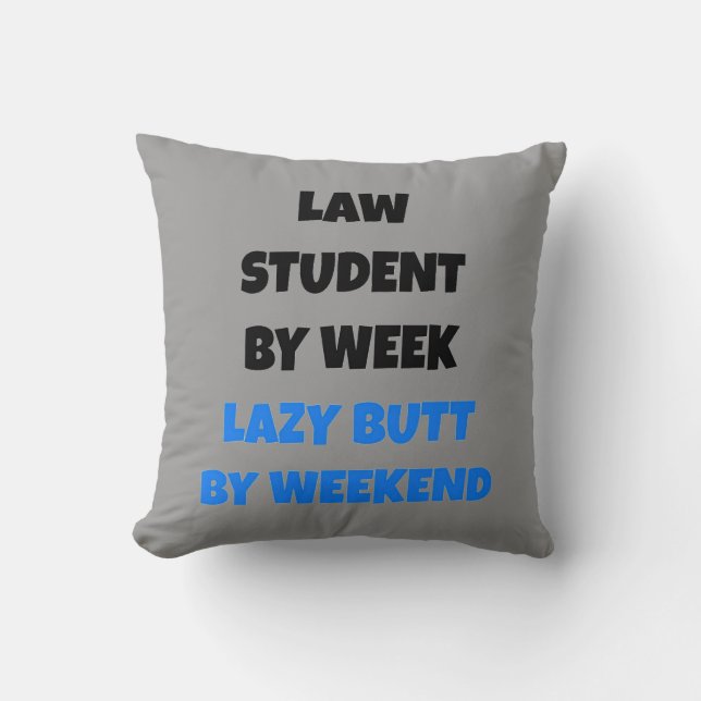 Lazy Butt Law Student Throw Pillow (Front)