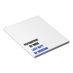 Lazy Butt Psychiatrist Notepad