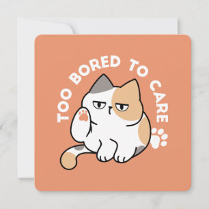 Lazy Cat Attitude – Too Bored to Care Funny Quote Invitation