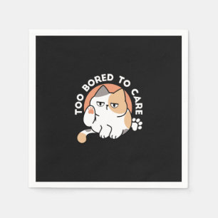 Lazy Cat Attitude – Too Bored to Care Funny Quote Napkins