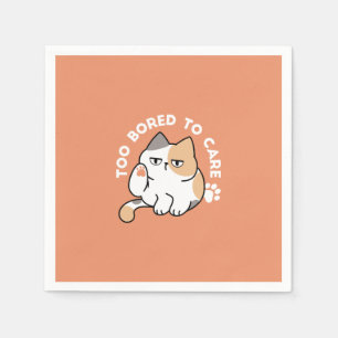 Lazy Cat Attitude – Too Bored to Care Funny Quote Napkins
