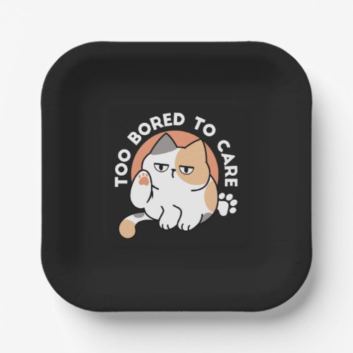 Lazy Cat Attitude – Too Bored to Care Funny Quote Paper Plates
