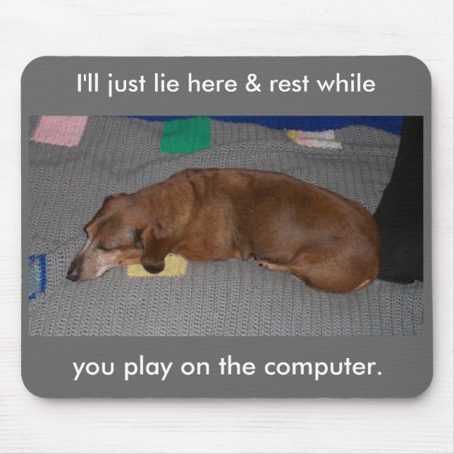 Lazy Dog Mouse Pad (Front)